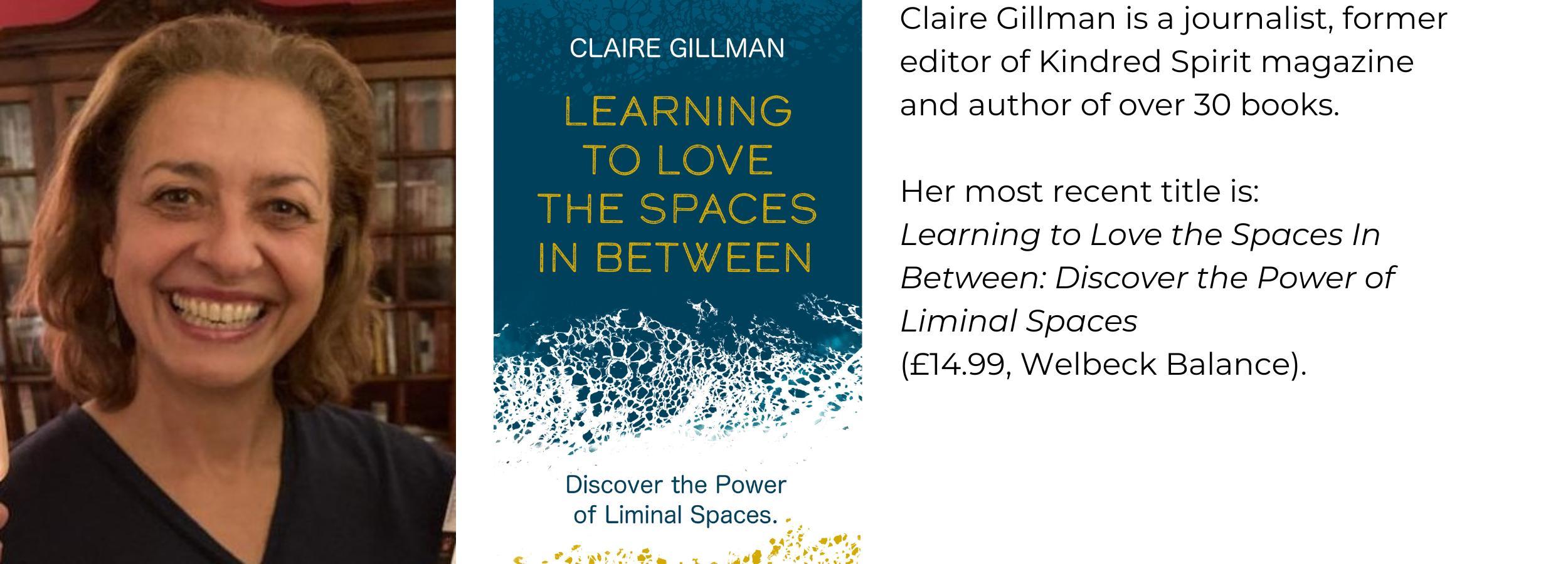 Image of Claire Gillman and her book Learning to Love the Spaces In Between